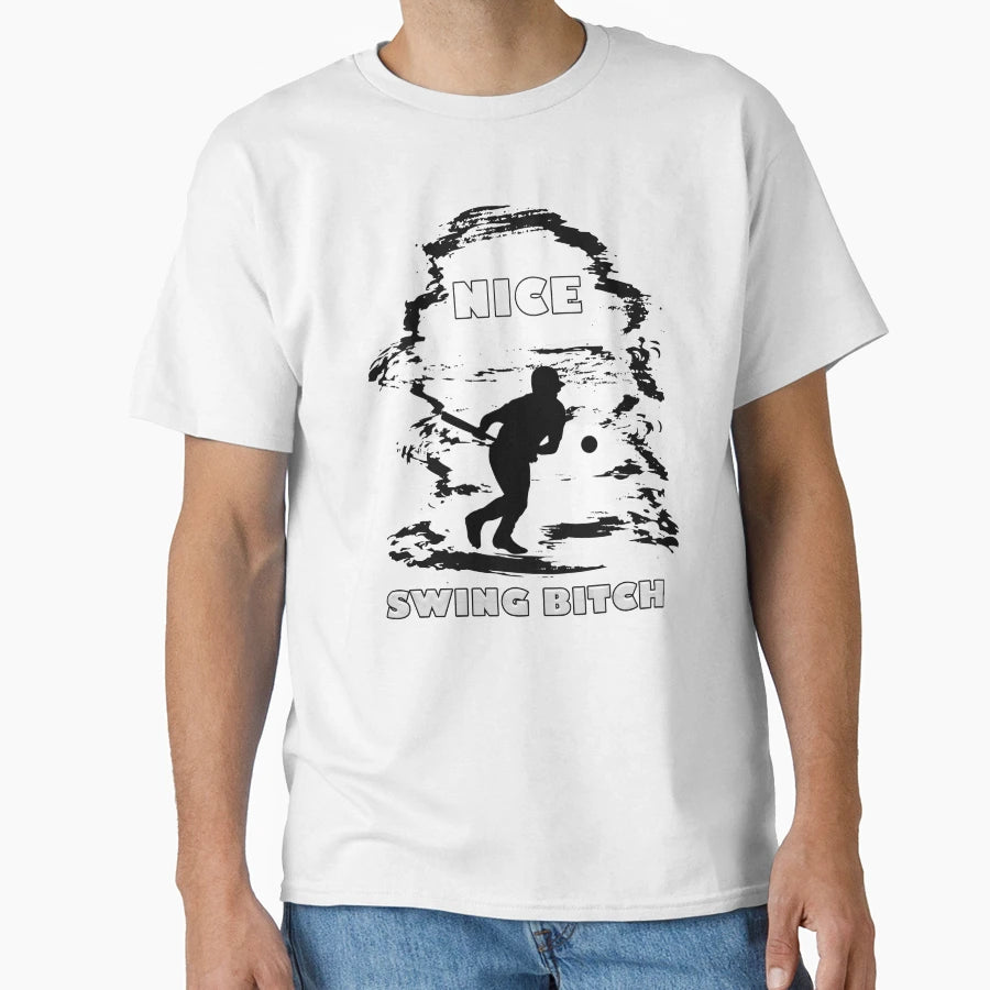 Nice Swing Bitch T-Shirt - Minimalist Print for Adults - T-Shirt, Sweatshirt, Hoodie