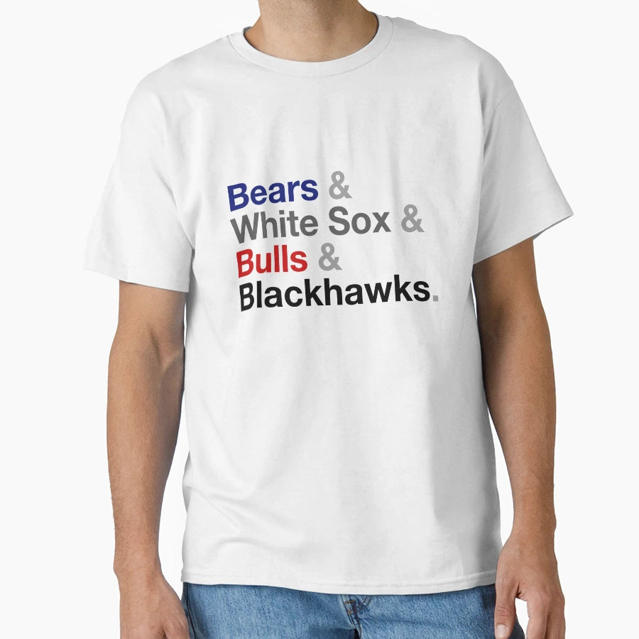 Chicago Sports T-Shirt - Casual Everyday Wear Men Women - T-Shirt, Sweatshirt, Hoodie