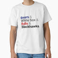 Chicago Sports T-Shirt - Casual Everyday Wear Men Women - T-Shirt, Sweatshirt, Hoodie