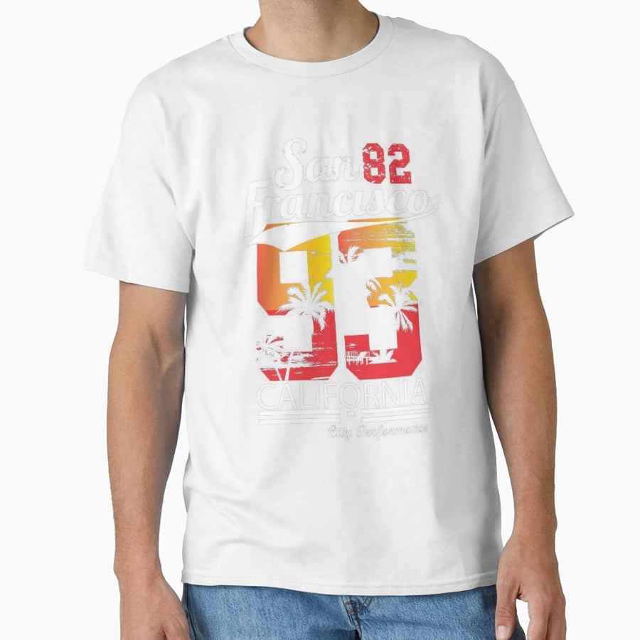 San Francisco California T-Shirt - Streetwear Style Unisex - T-Shirt, Sweatshirt, Hoodie