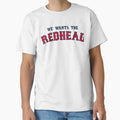We Wants Redhead T-Shirt - Casual Everyday Wear for Adults - T-Shirt, Sweatshirt, Hoodie