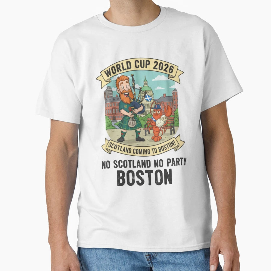 Scotland World Cup 2026 Boston No T-Shirt - Custom Art Print Men Women - T-Shirt, Sweatshirt, Hoodie