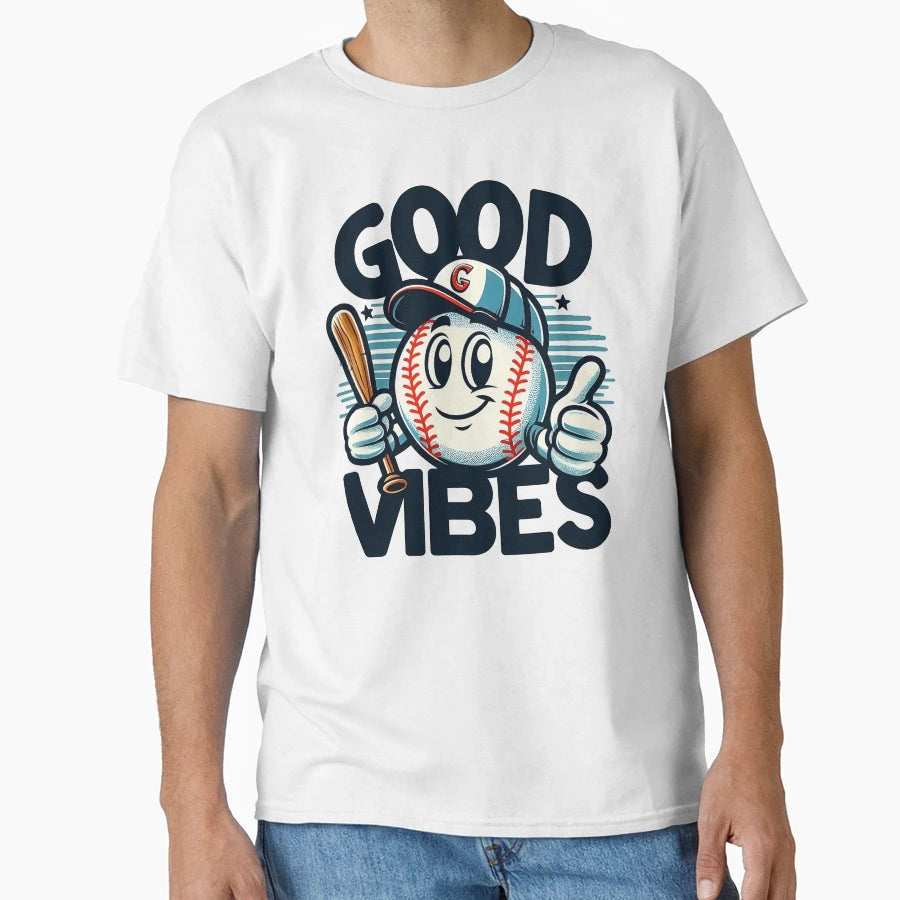 Good Vibes Baseball T-Shirt - Streetwear Style for Adults - T-Shirt, Sweatshirt, Hoodie