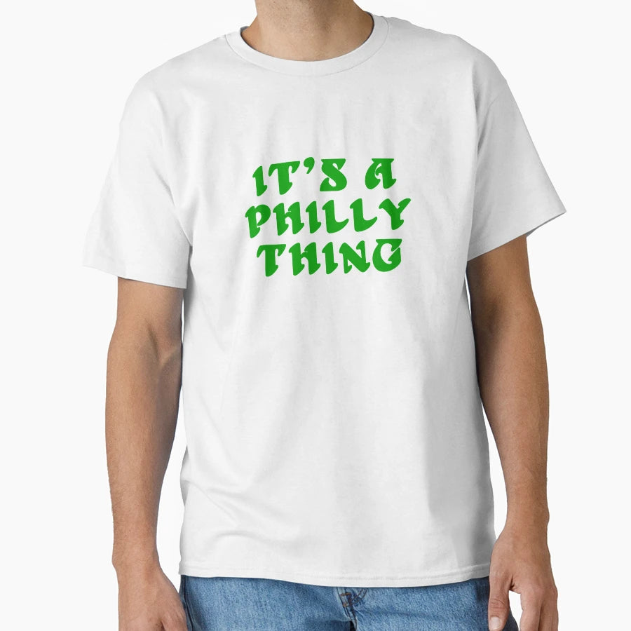 Its Philly Thing Philadelphia Pride T-Shirt - Unique Graphic for Adults - T-Shirt, Sweatshirt, Hoodie