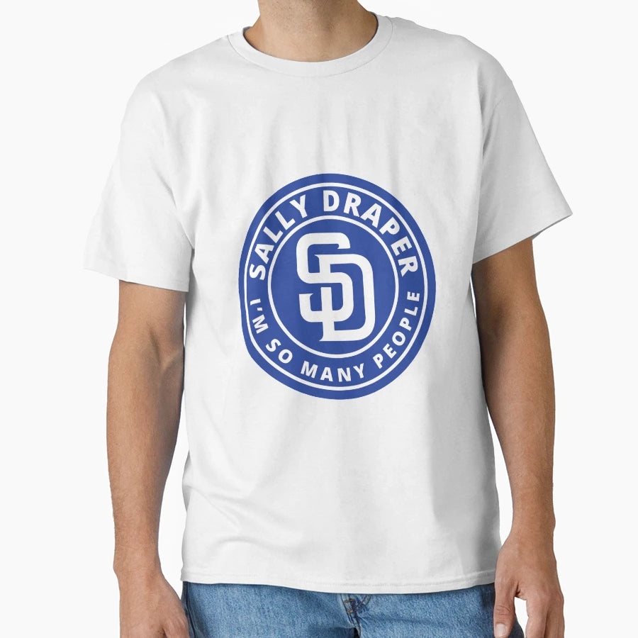 Sally Draper San Diego T-Shirt - Casual Everyday Wear Unisex - T-Shirt, Sweatshirt, Hoodie