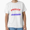 Philly Vs Everybody Its Philly T-Shirt - Fun Novelty Design for Adults - T-Shirt, Sweatshirt, Hoodie