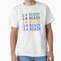 Q4 Life Change T-Shirt - Fun Novelty Design Unisex - T-Shirt, Sweatshirt, Hoodie