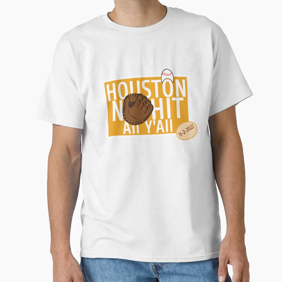 Houston No Hit All Yall Houston No Hit T-Shirt - Novelty Apparel Men Women - T-Shirt, Sweatshirt, Hoodie