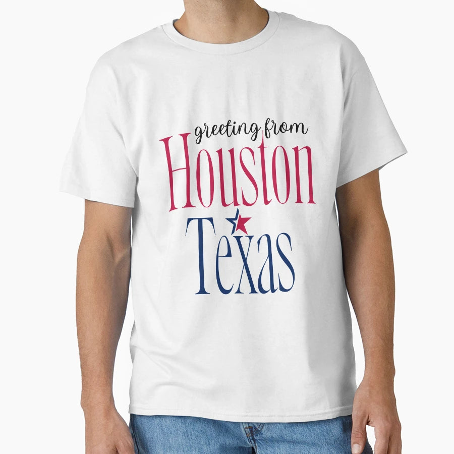 Greeting From Houston Texas Art T-Shirt - Novelty Apparel for Adults - T-Shirt, Sweatshirt, Hoodie
