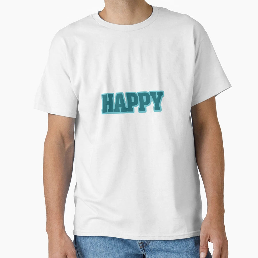 Happy Turquoise T-Shirt - Novelty Apparel for Adults - T-Shirt, Sweatshirt, Hoodie