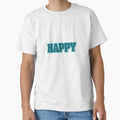 Happy Turquoise T-Shirt - Novelty Apparel for Adults - T-Shirt, Sweatshirt, Hoodie