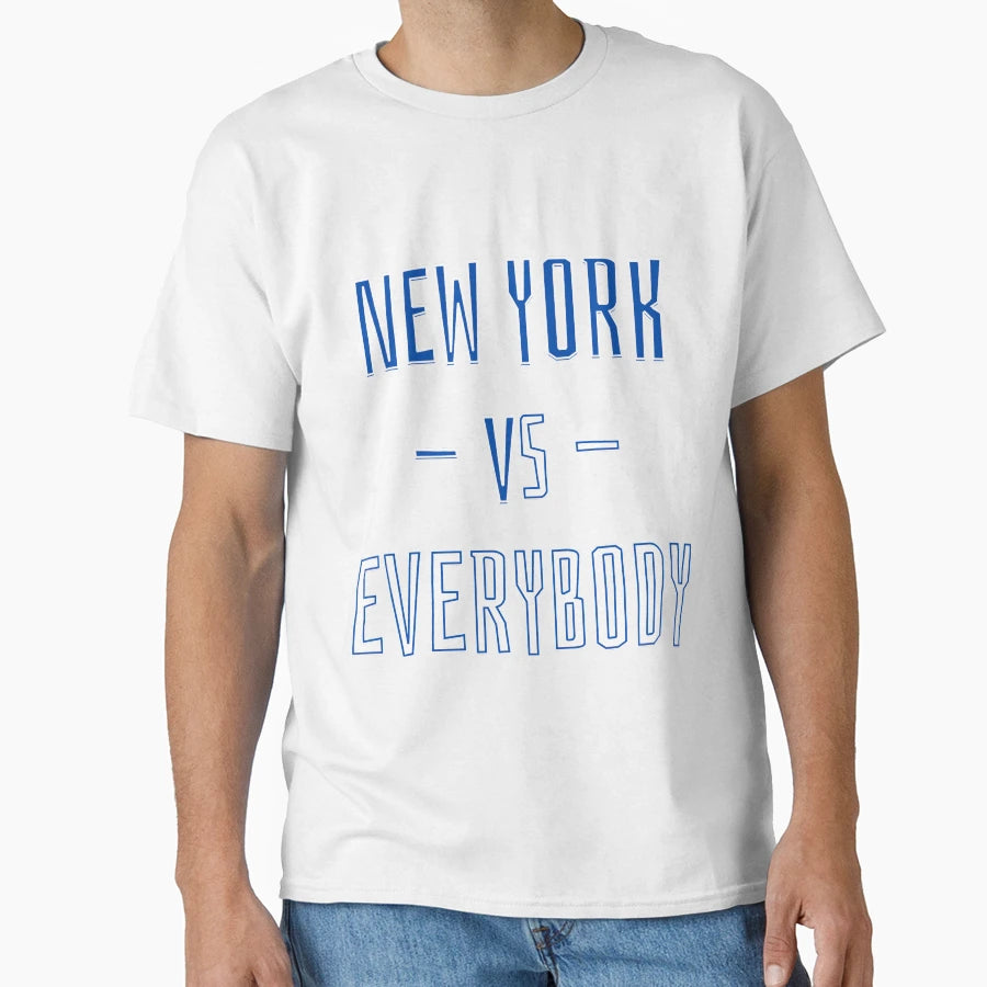 New York Vs Everybody T-Shirt - Custom Art Print for Adults - T-Shirt, Sweatshirt, Hoodie