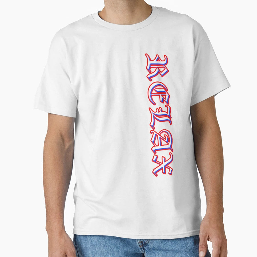 Relax T-Shirt - Fun Novelty Design Men Women - T-Shirt, Sweatshirt, Hoodie