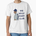 Joe Kelly Fight Club 2 0 T-Shirt - Streetwear Style Unisex - T-Shirt, Sweatshirt, Hoodie