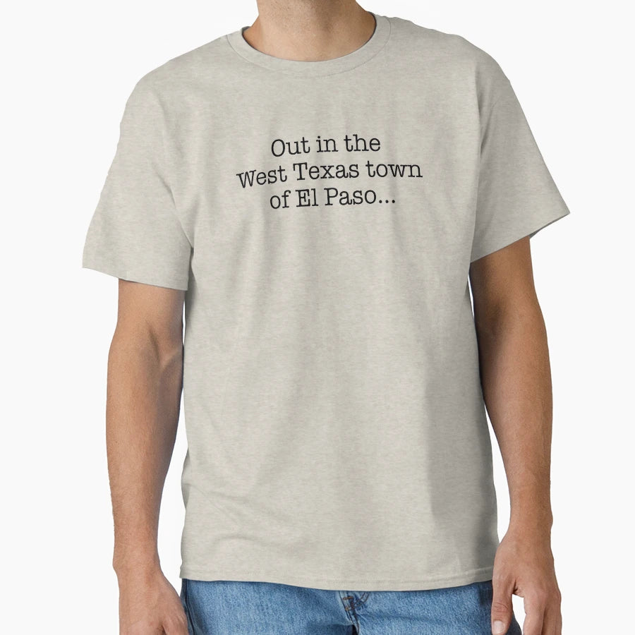 El Paso T-Shirt - Streetwear Style for Adults - T-Shirt, Sweatshirt, Hoodie