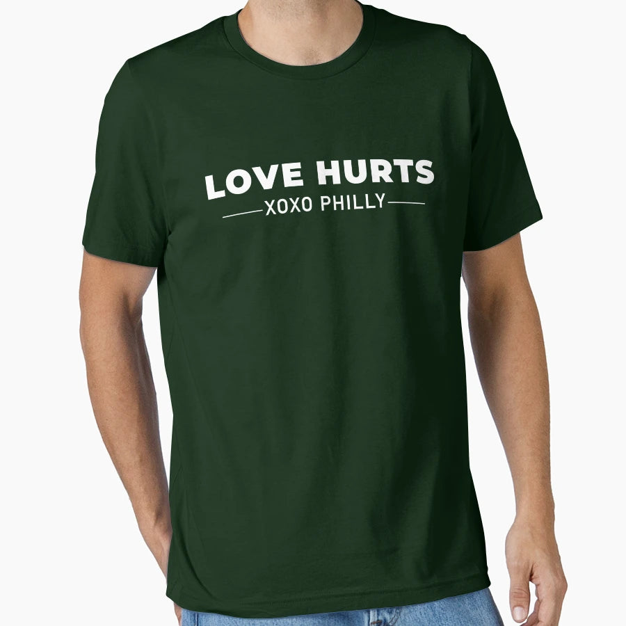 Love Hurts Xoxo Philly T-Shirt - Novelty Apparel Unisex - T-Shirt, Sweatshirt, Hoodie