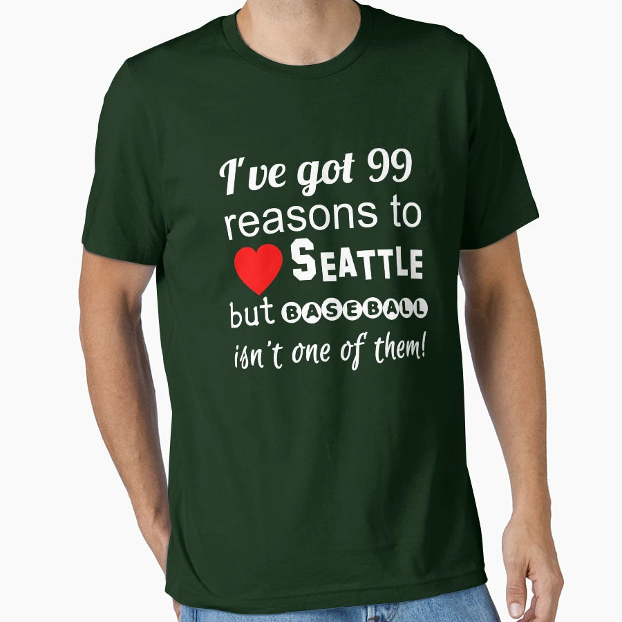 99 Reasons To Love Seattle But T-Shirt - Novelty Apparel for Adults - T-Shirt, Sweatshirt, Hoodie