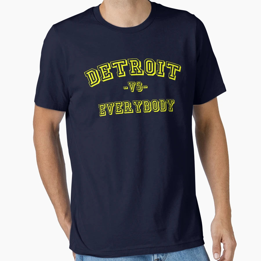Detroit Vs Everybody T-Shirt - Novelty Apparel Unisex - T-Shirt, Sweatshirt, Hoodie