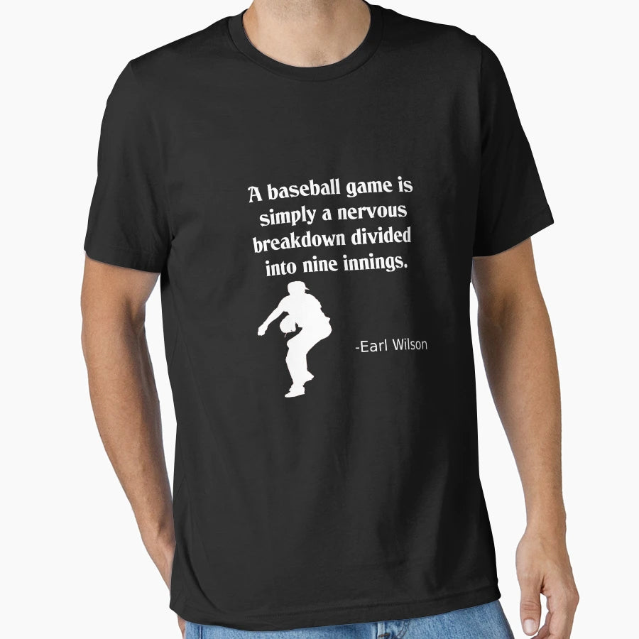 Baseball Game Is Like Nervous Breakdown T-Shirt - Novelty Apparel Unisex - T-Shirt, Sweatshirt, Hoodie