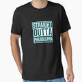 Straight Outta Philadelphia T-Shirt - Casual Everyday Wear for Adults - T-Shirt, Sweatshirt, Hoodie