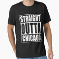 Straight Outta Chicago T-Shirt - Graphic Print Men Women - T-Shirt, Sweatshirt, Hoodie