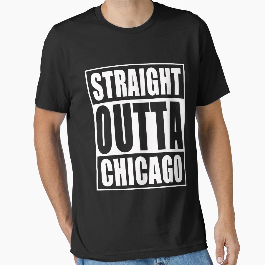 Straight Outta Chicago T-Shirt - Graphic Print Men Women - T-Shirt, Sweatshirt, Hoodie