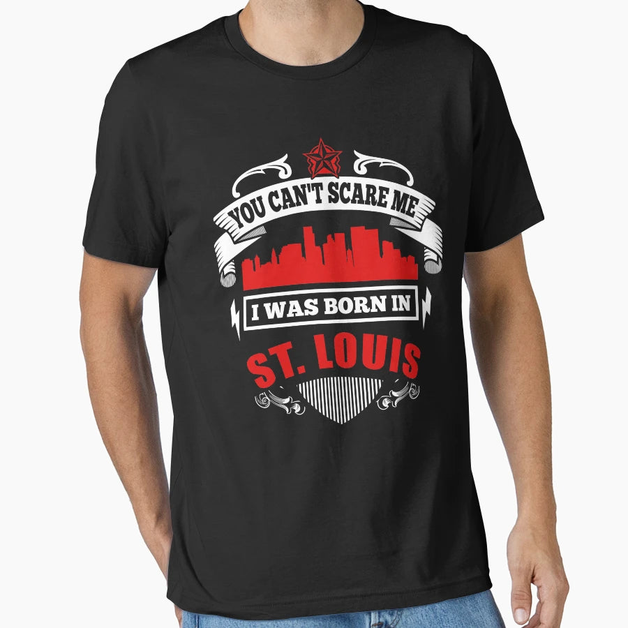 I Was Born St Louis T-Shirt - Trendy Graphic for Adults - T-Shirt, Sweatshirt, Hoodie