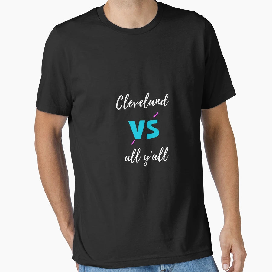 All Sport Trends Cleveland Vs All Yall T-Shirt - Minimalist Print Men Women - T-Shirt, Sweatshirt, Hoodie