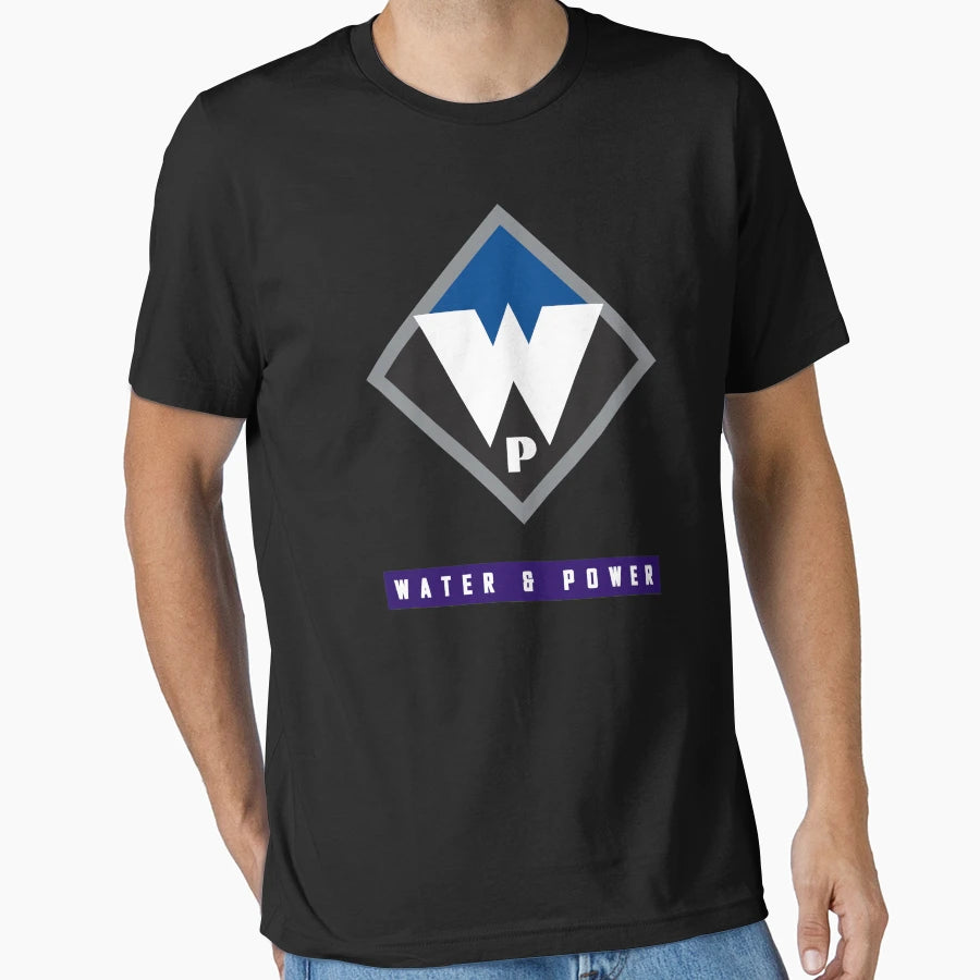 Water And Power T-Shirt - Novelty Apparel for Adults - T-Shirt, Sweatshirt, Hoodie