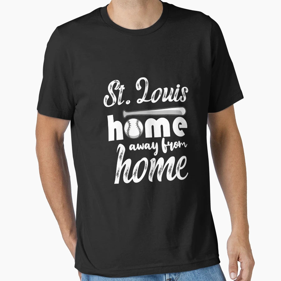 St Louis Baseball Home Away From Home T-Shirt - Streetwear Style Men Women - T-Shirt, Sweatshirt, Hoodie