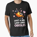 Just Who Loves Orioles Birds Oriole T-Shirt - Trendy Graphic Men Women - T-Shirt, Sweatshirt, Hoodie