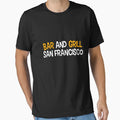 Bar And Girll San Francisco T-Shirt - Aesthetic Graphic Unisex - T-Shirt, Sweatshirt, Hoodie