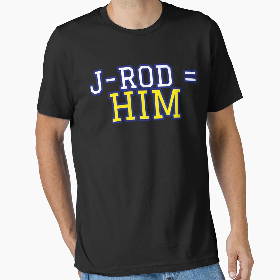 J Rod Is Him T-Shirt - Trendy Graphic for Adults - T-Shirt, Sweatshirt, Hoodie