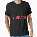 Chicago T-Shirt - Streetwear Style Unisex - T-Shirt, Sweatshirt, Hoodie