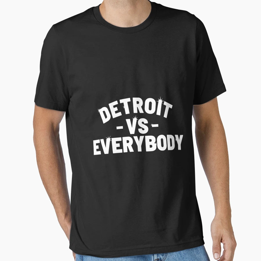 Detroit Vs Everybody Detroit Everybody T-Shirt - Graphic Print Unisex - T-Shirt, Sweatshirt, Hoodie