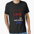 Ohio And World Ohio Against Everyone T-Shirt - Aesthetic Graphic Unisex - T-Shirt, Sweatshirt, Hoodie