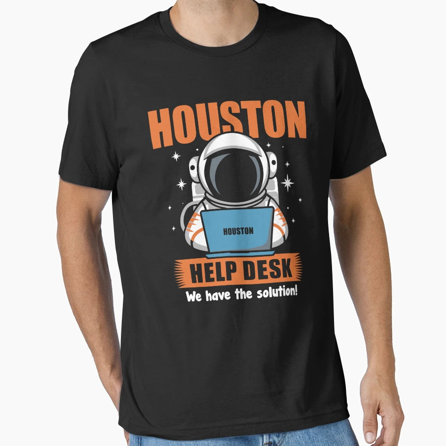 Houston Help Desk T-Shirt - Unique Graphic Men Women - T-Shirt, Sweatshirt, Hoodie