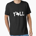 Texas Yall T-Shirt - Graphic Print Men Women - T-Shirt, Sweatshirt, Hoodie