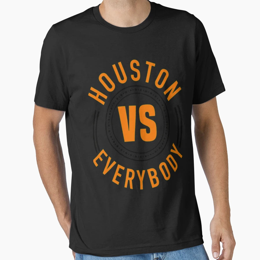 Houston Vs Everybody 4 T-Shirt - Minimalist Print Unisex - T-Shirt, Sweatshirt, Hoodie
