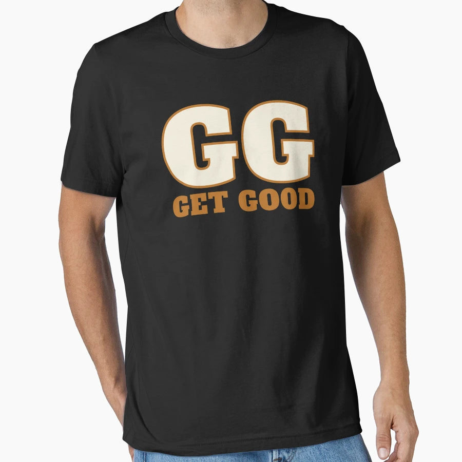 Good Game T-Shirt - Streetwear Style Men Women - T-Shirt, Sweatshirt, Hoodie