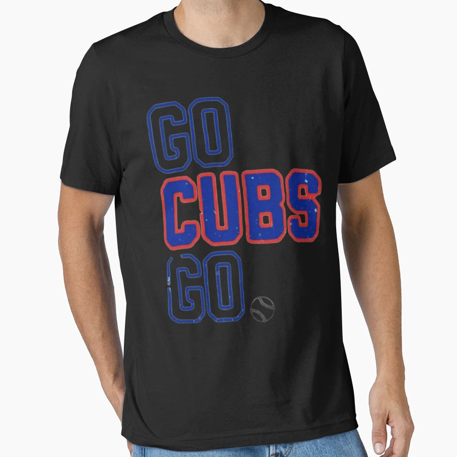 Go Cubs Go T-Shirt - Streetwear Style Unisex - T-Shirt, Sweatshirt, Hoodie