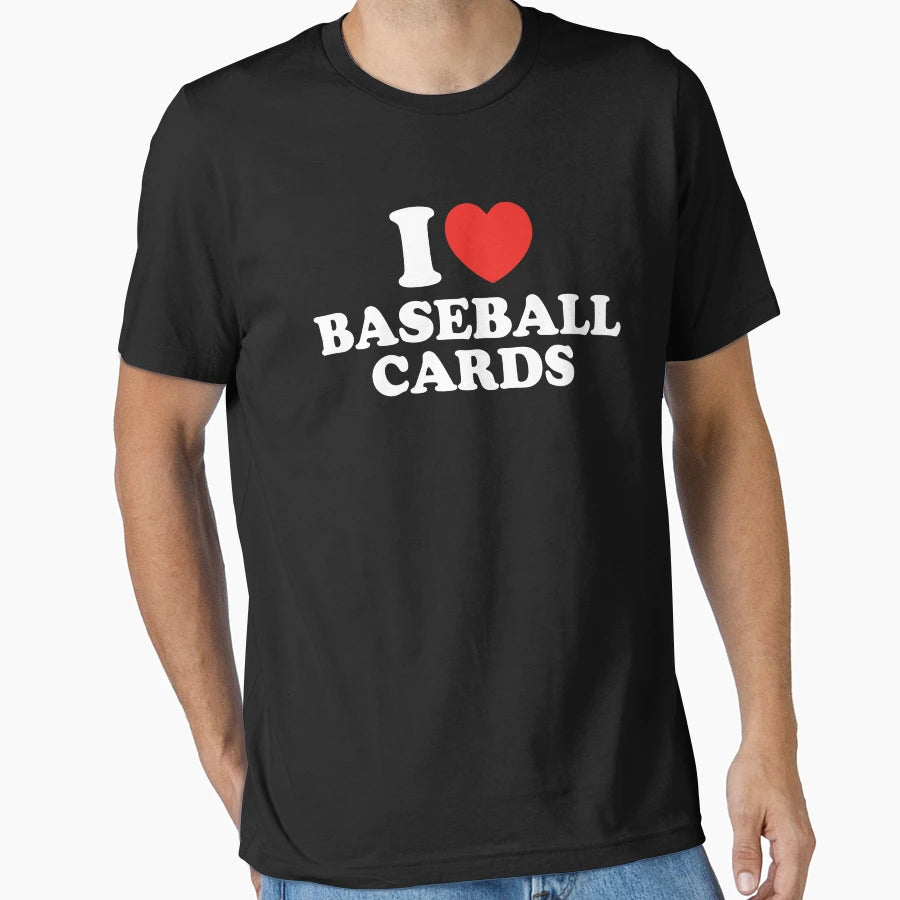 I Love Baseball Cards T-Shirt - Graphic Print Unisex - T-Shirt, Sweatshirt, Hoodie