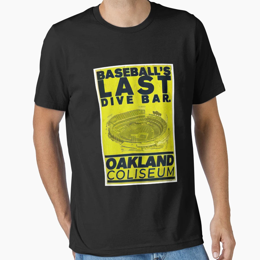 Baseballs Last Dive Bar Oakland Coliseum T-Shirt - Trendy Graphic Men Women - T-Shirt, Sweatshirt, Hoodie