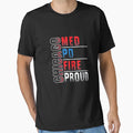 Chicago Med Pd Fire Proud T-Shirt - Trendy Graphic Unisex - T-Shirt, Sweatshirt, Hoodie