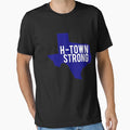 H Town Strong Texas Strong Proud T-Shirt - Minimalist Print Men Women - T-Shirt, Sweatshirt, Hoodie