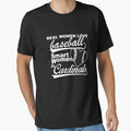 Real Love Baseball Smart Cardinals T-Shirt - Novelty Apparel for Adults - T-Shirt, Sweatshirt, Hoodie