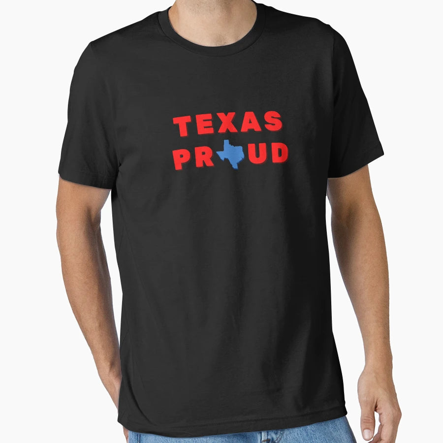 Texas Proud T-Shirt - Fun Novelty Design for Adults - T-Shirt, Sweatshirt, Hoodie