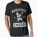 Wrigleyville Chicago Baseball T-Shirt - Novelty Apparel Unisex - T-Shirt, Sweatshirt, Hoodie
