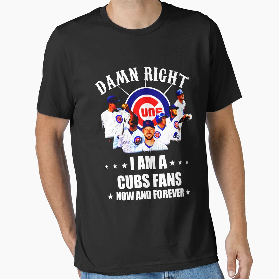 Damn Right I Am Cubs Fan Now And T-Shirt - Minimalist Print Men Women - T-Shirt, Sweatshirt, Hoodie