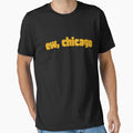 Ew Chicago T-Shirt - Aesthetic Graphic Unisex - T-Shirt, Sweatshirt, Hoodie